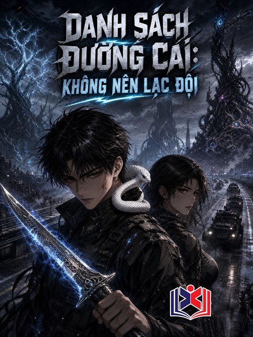 Danh Sách Đường Cái: Không Nên Lạc Đội