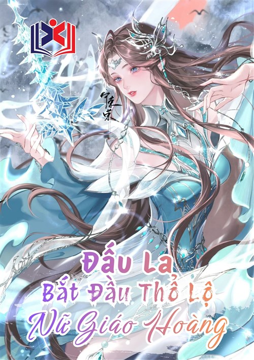 Đấu La: Bắt Đầu Thổ Lộ Nữ Giáo Hoàng