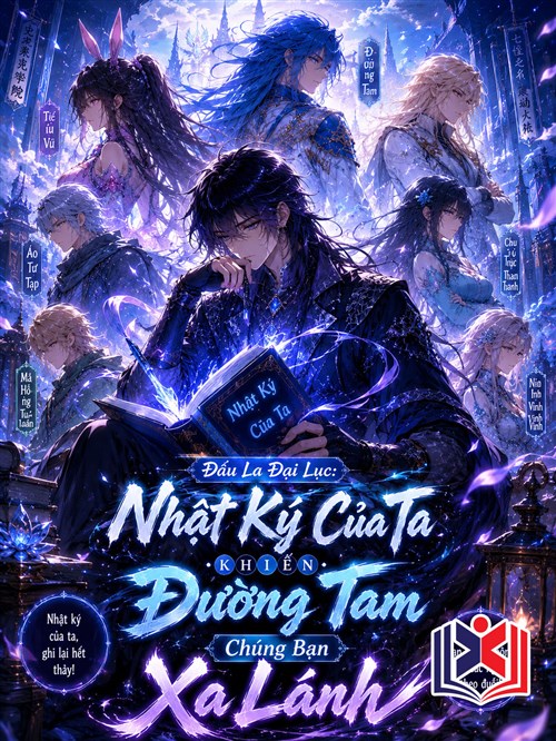 Đấu La: Nhật Ký Của Ta Khiến Đường Tam Chúng Bạn Xa Lánh