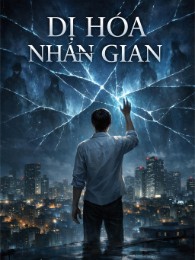 Dị Hóa Nhân Gian