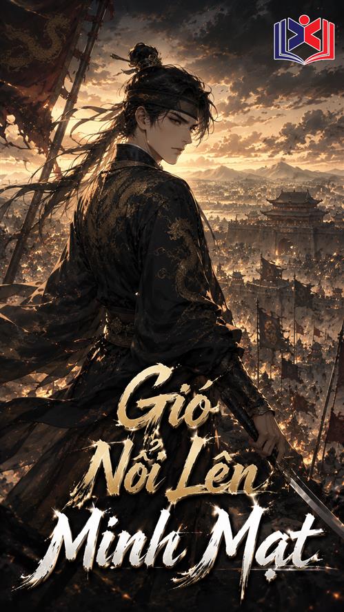 Gió Nổi Lên Minh Mạt