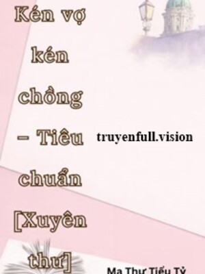Kén Vợ Kén Chồng - Tiêu Chuẩn
