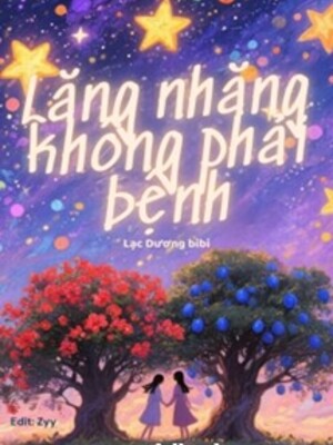 Lăng Nhăng Không Phải Bệnh - Lạc Dương bibi