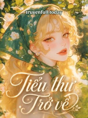 Tiểu Thư Trở Về