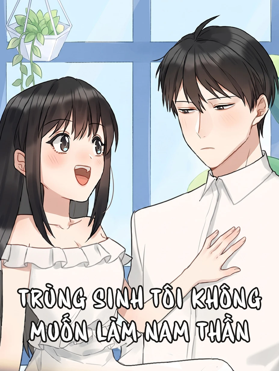 Trùng Sinh Tôi Không Muốn Làm Nam Thần