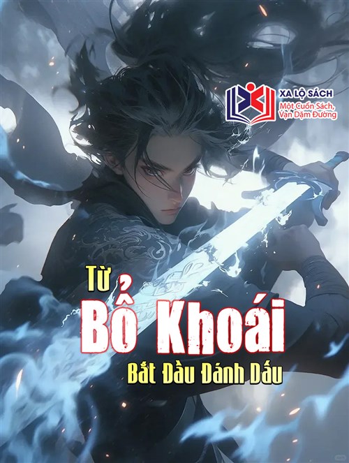 Từ Bổ Khoái Bắt Đầu Đánh Dấu Vô Địch