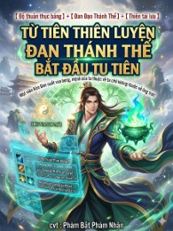Từ Tiên Thiên Luyện Đan Thánh Thể Bắt Đầu Tu Tiên